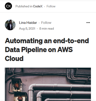Automating an end-to-end Data Pipeline on AWS Cloud
Using AeroDataBox API to collect information on flights
By Lina Haidar on August 8, 2021 @ Medium